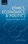 Ethics, Economics, and Politics: Principles of Public Policy