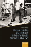 Book cover for Military Trials of War Criminals in the Netherlands East Indies 1946-1949